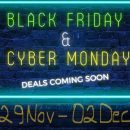 Black Friday & Cyber Monday 29 Nov – 02 Dec 2024